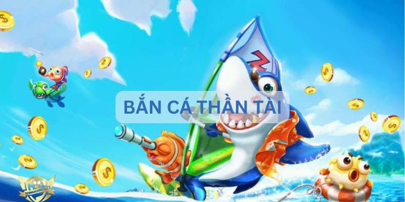 Bắn cá thần tài